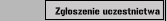 Zgłoszenie uczestnictwa